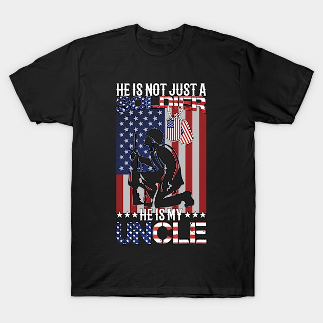 He's not just a soldier, He's my uncle proud military nephew gift T-Shirt by BadDesignCo